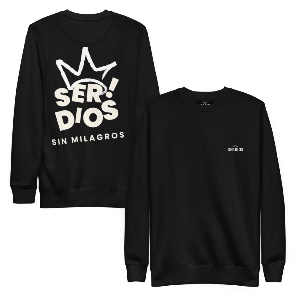 SER DIOS – SIN MILAGROS | Sudadera unisex premium negra