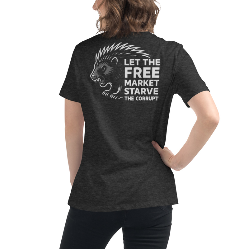 Starve The Corrupt Women's Relaxed T-Shirt