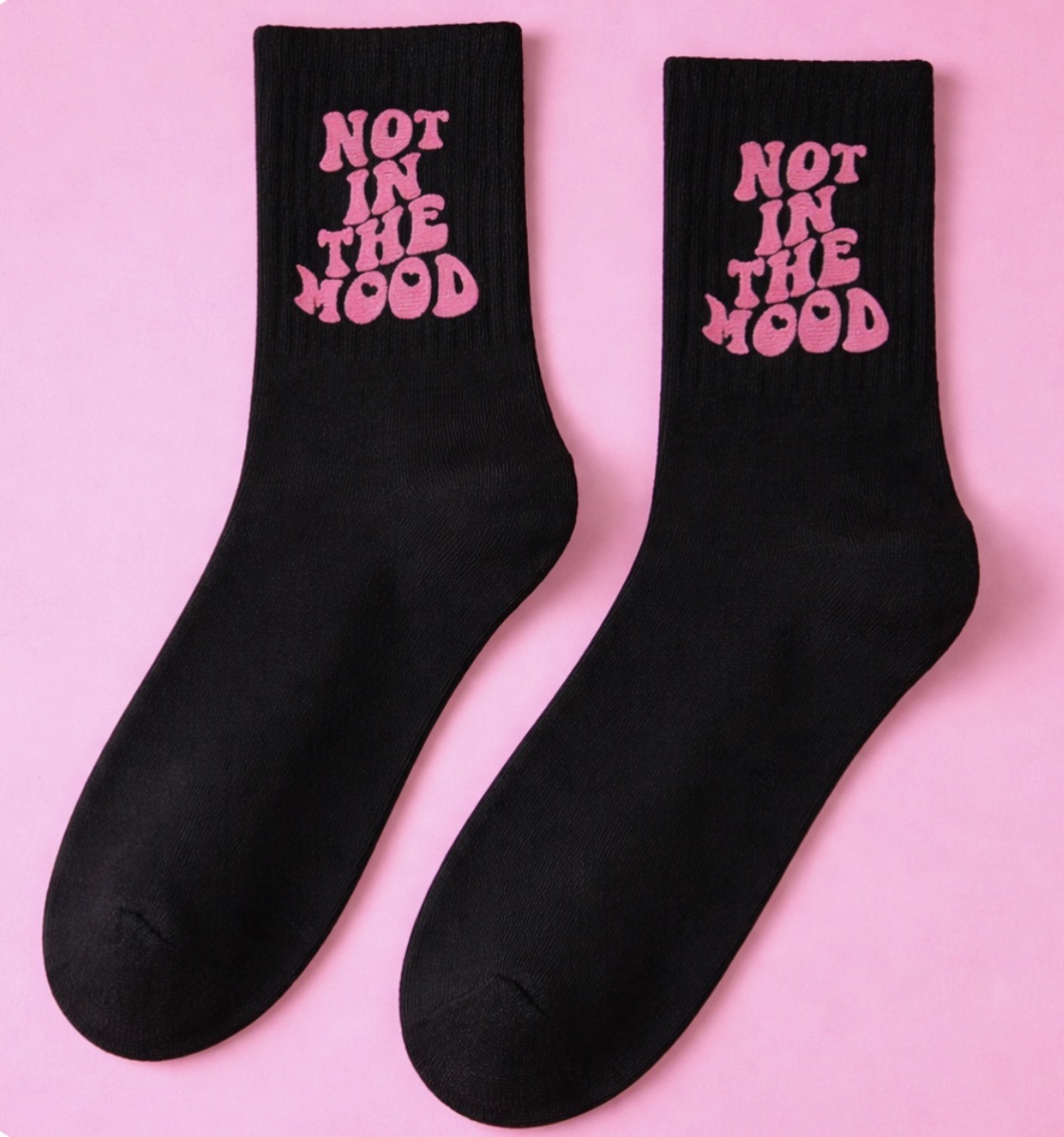 Not In The Mood” Crew Socks