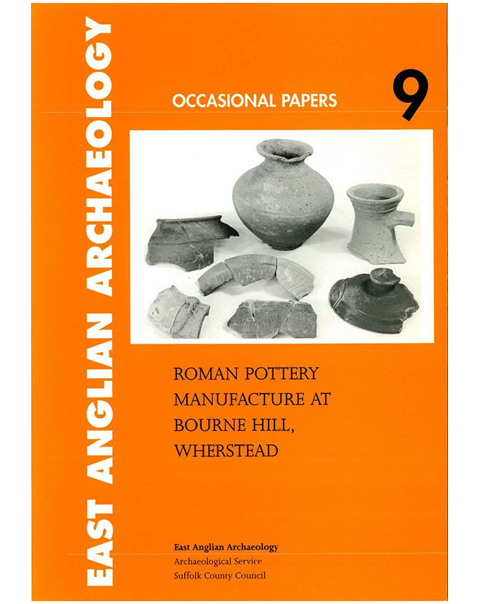 Occasional Papers 9, 2001: Roman pottery manufacture at Bourne Hill, Wherstead