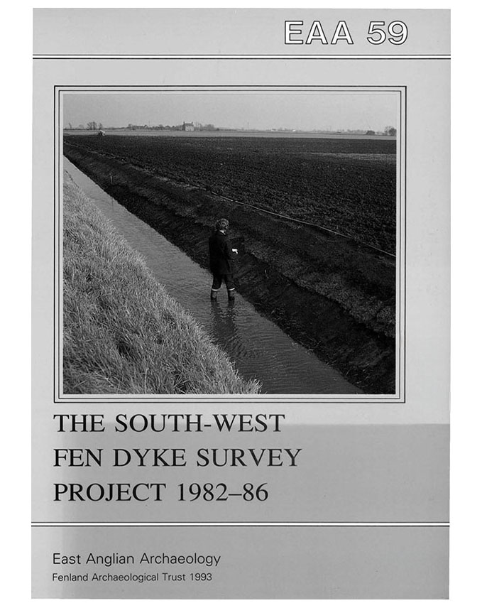 EAA 59, 1993: The South-West Fen Dyke Survey Project 1982–86