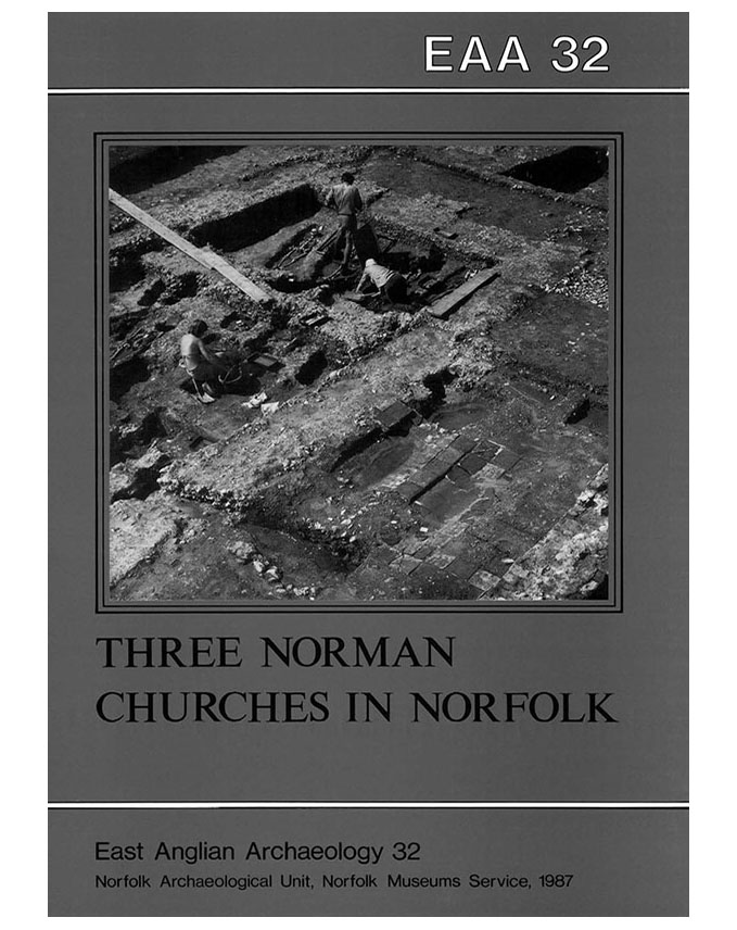 EAA 32, 1987: Three Norman Churches in Norfolk