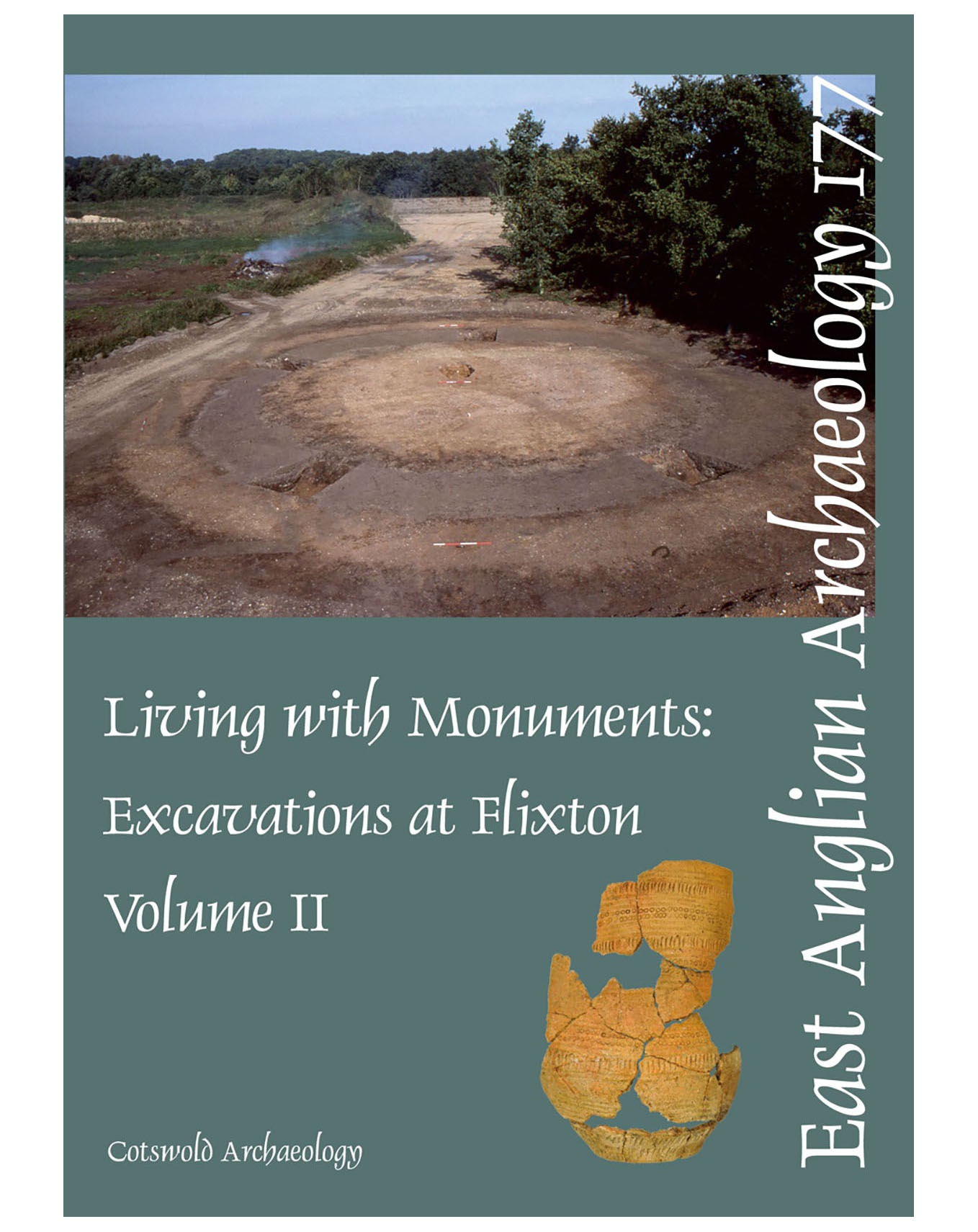 EAA 177, 2022: Living With Monuments: Excavations at Flixton Volume 2