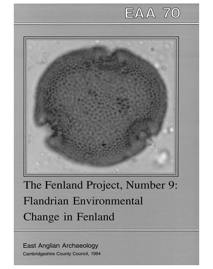 EAA 70, 1994: The Fenland Project No.9: Flandrian Environmental Change in Fenland
