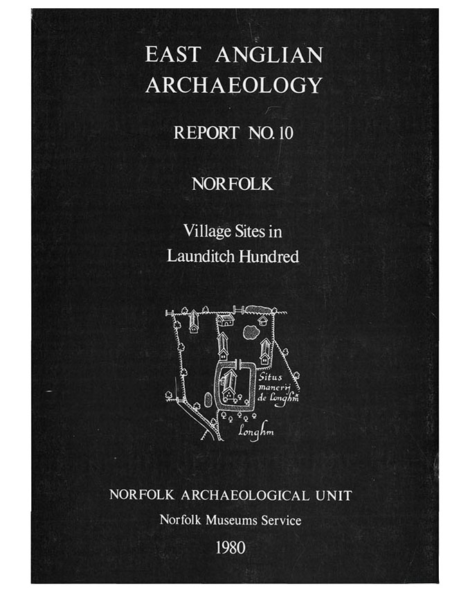 EAA 10, 1980: Fieldwork and Excavation on Village sites in Launditch Hundred