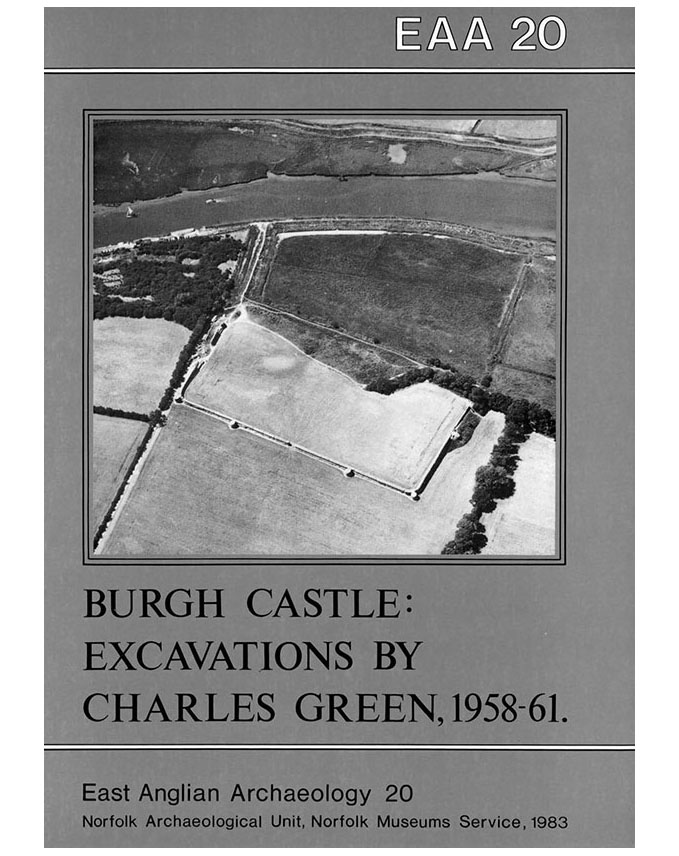 EAA 20, 1983: Burgh Castle: Excavations by Charles Green 1958–61
