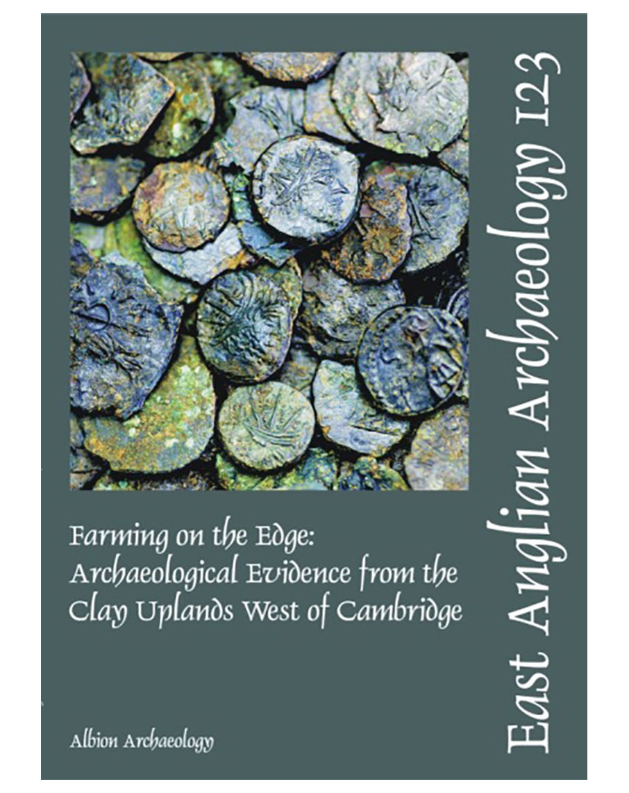 EAA 123, 2008: Farming on the Edge: archaeological evidence from the clay uplands west of Cambridge