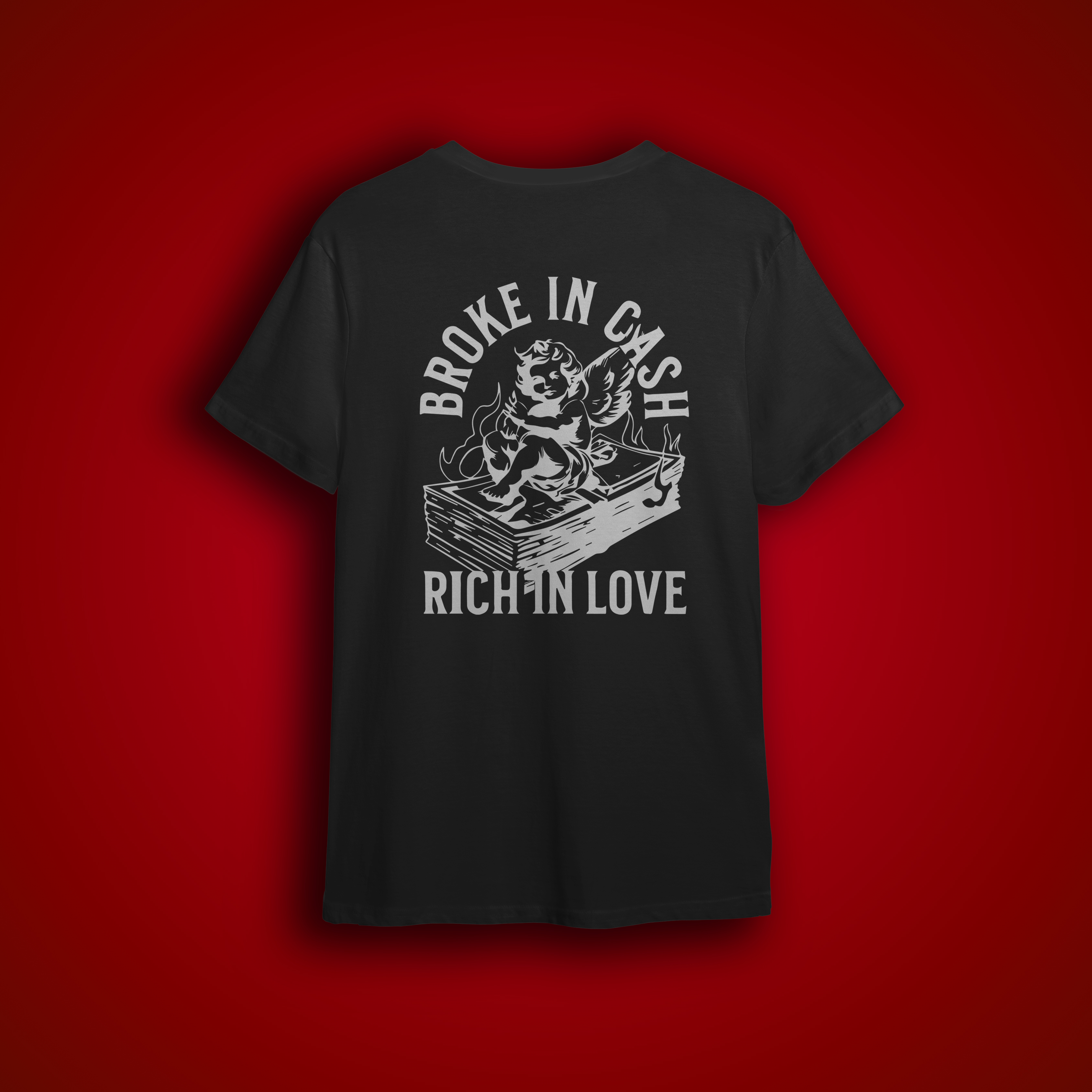 Maglietta Broke in cash Rich in love