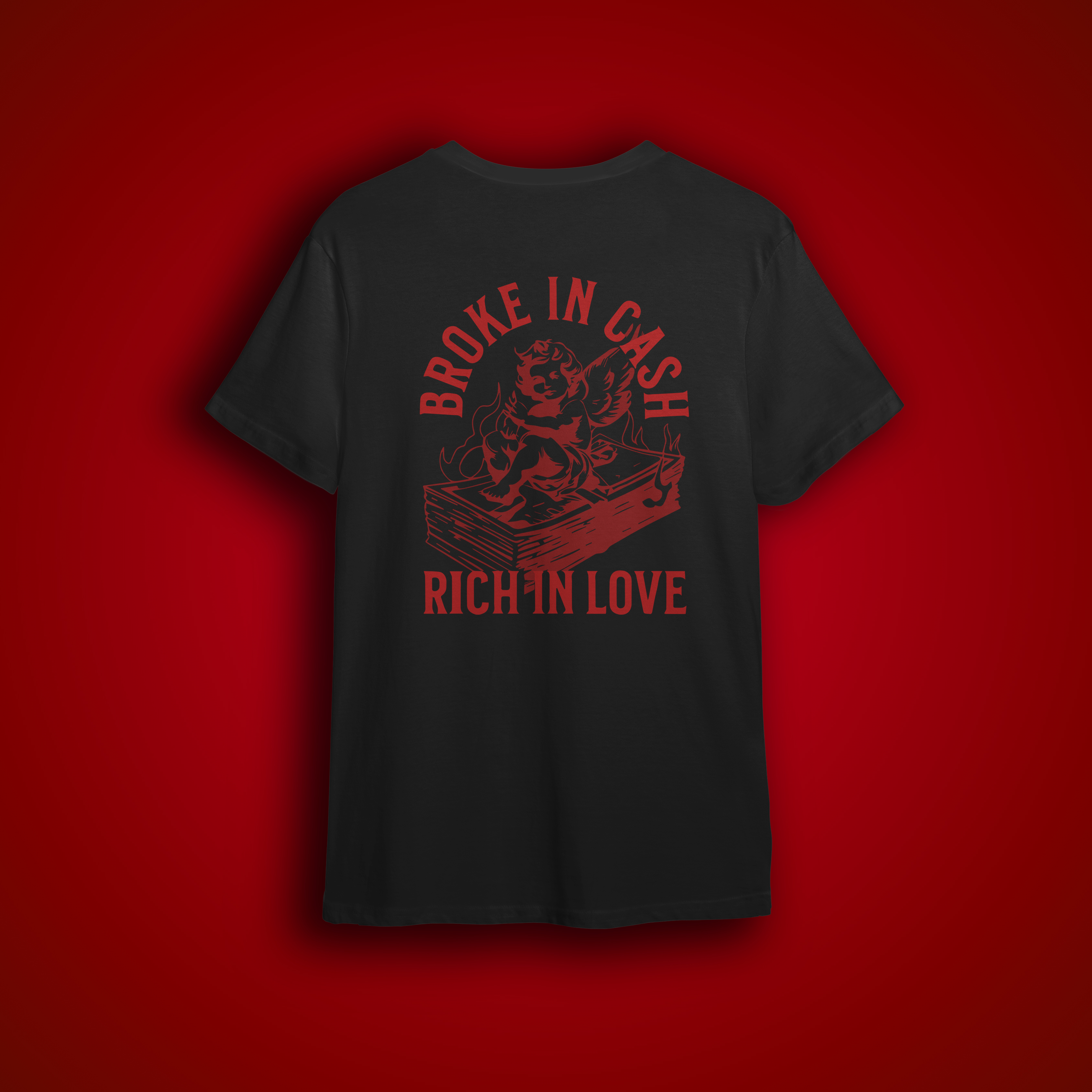 Maglietta Broke in cash Rich in love
