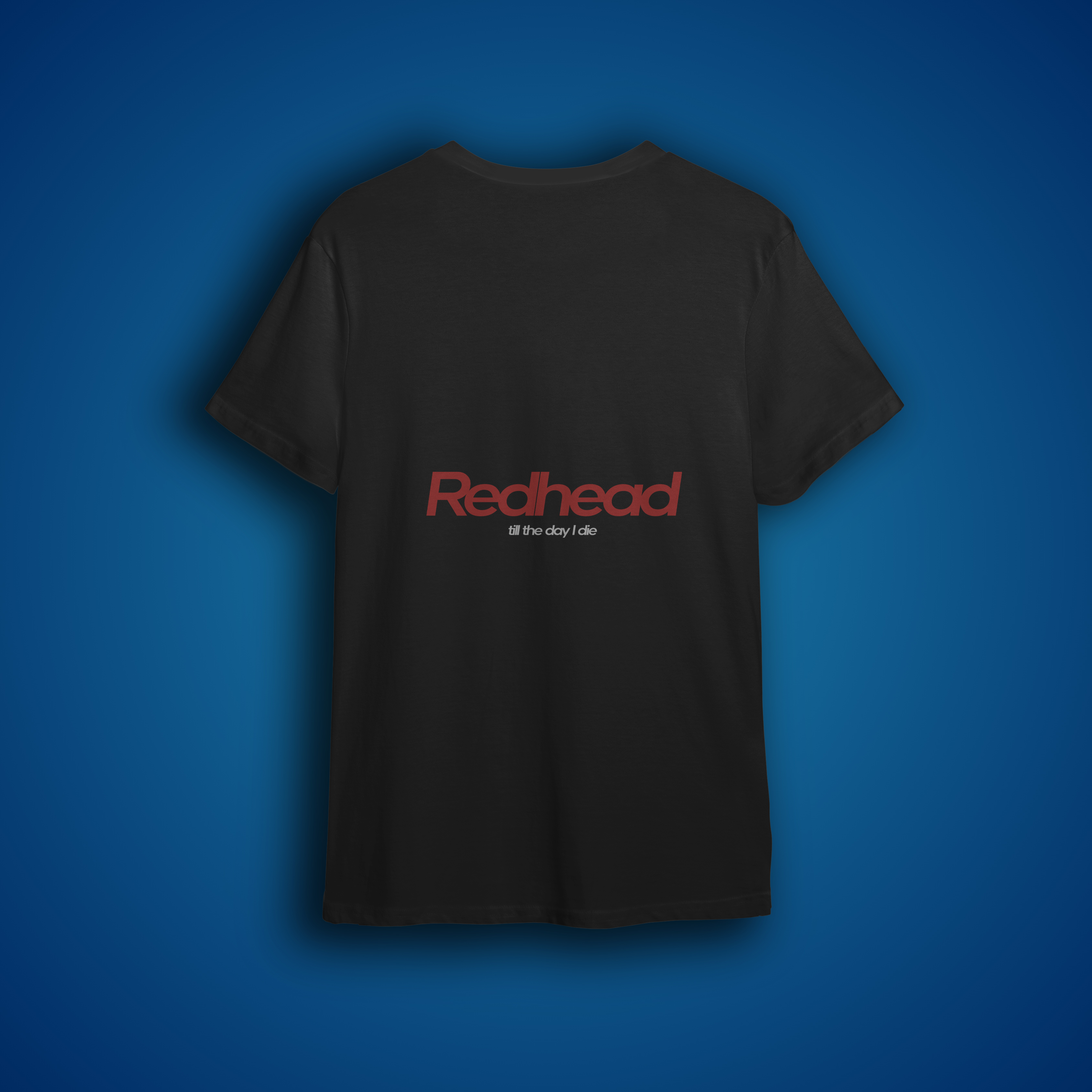 Redhead till the day I die