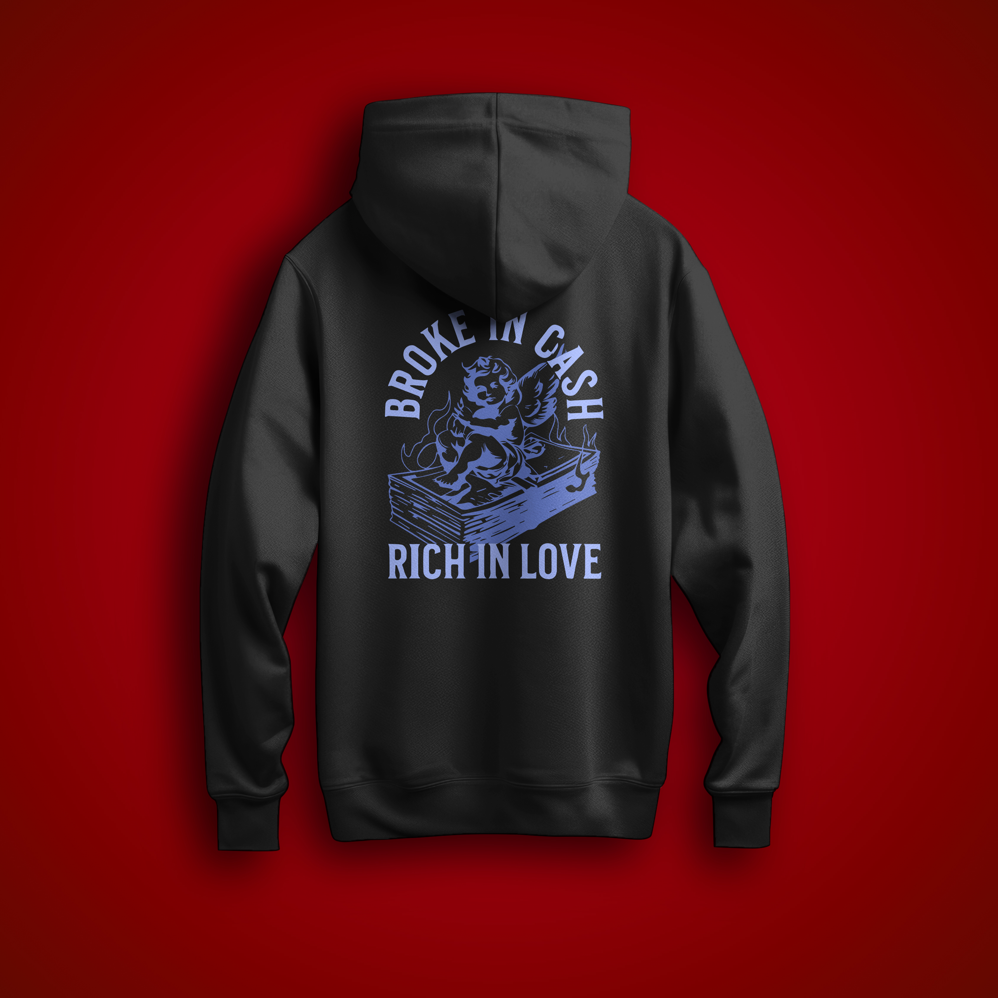 Felpa Broke in cash Rich in love