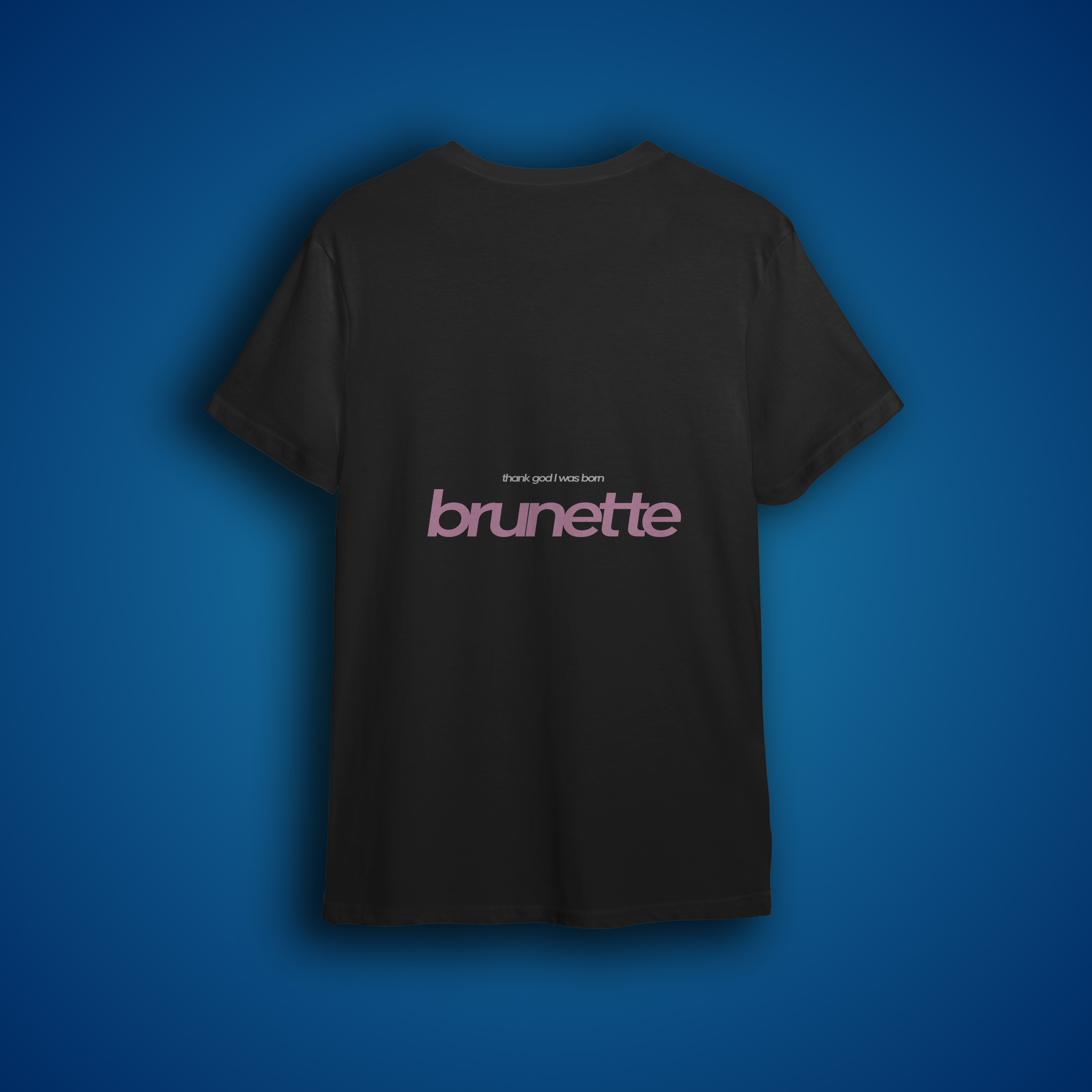 Thank god I was born Brunette