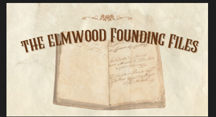 The Elmwood Founding Files