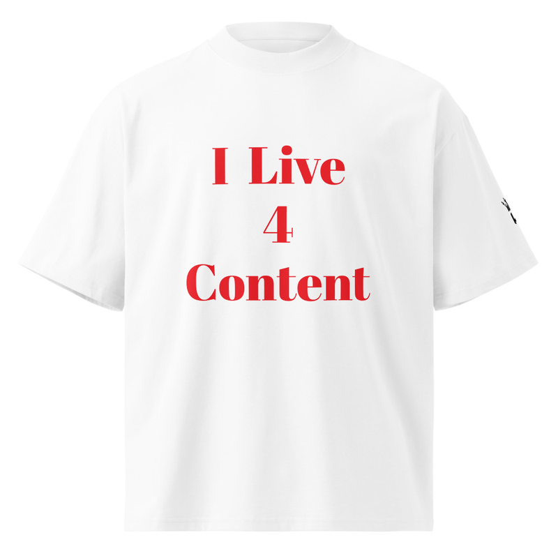 I Live 4 Content T-shirt