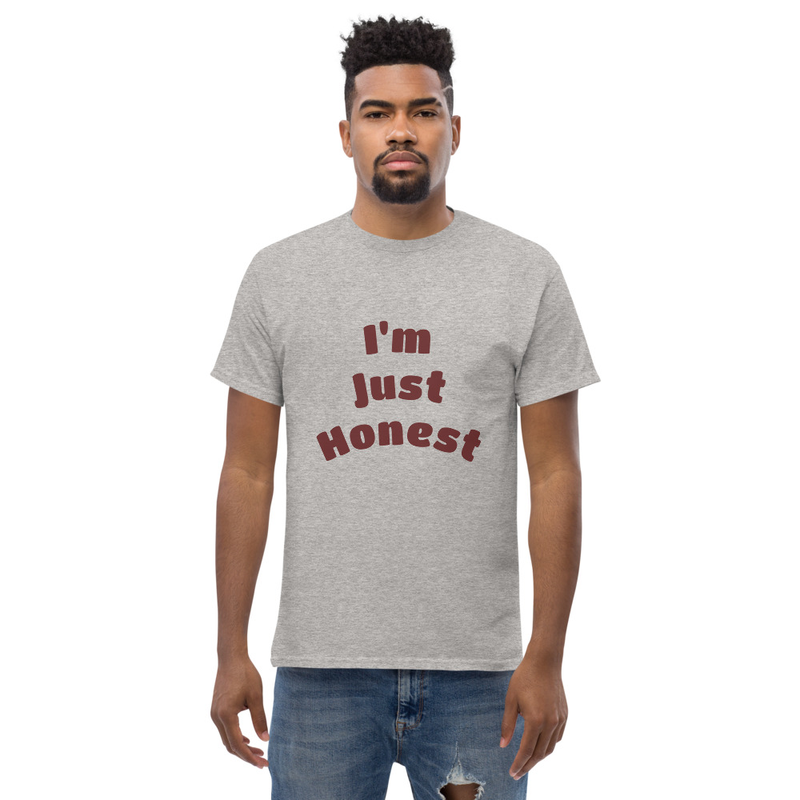 I'm Just Honest T-Shirt