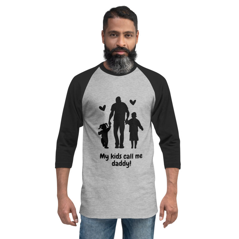 ‘My Kids Call Me Daddy!’ Baseball T-Shirt