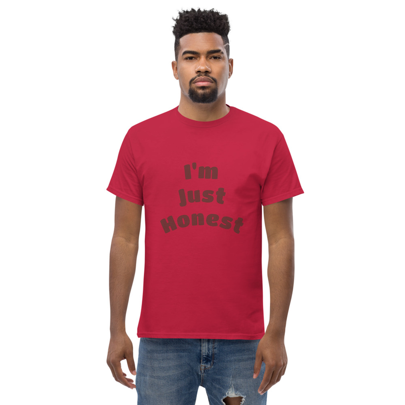 I'm Just Honest T-Shirt