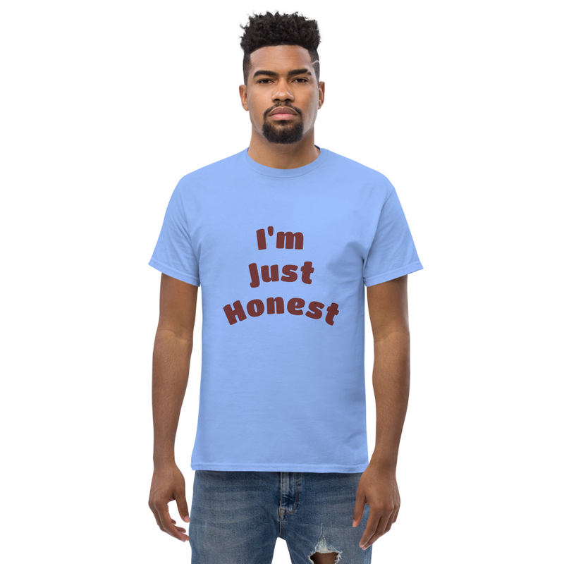 I'm Just Honest T-Shirt