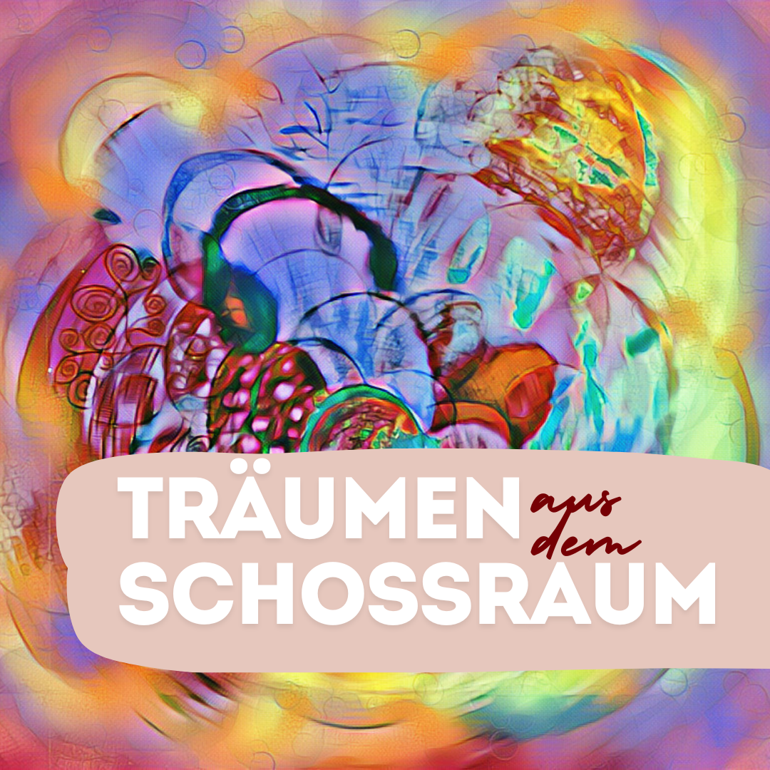Träumen aus dem Schoßraum - Inner Art & Healing Work für Dein 2026