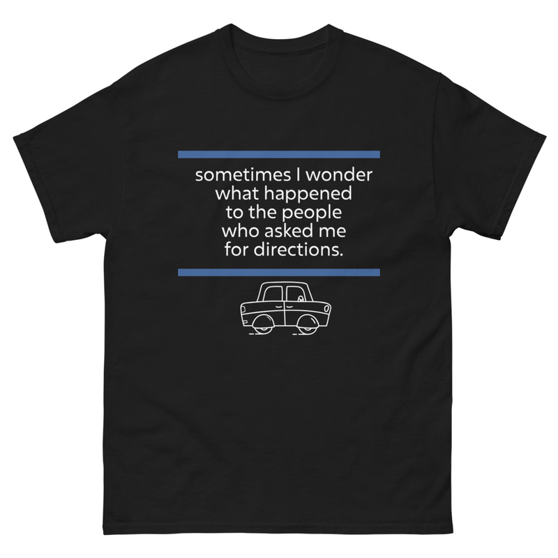 Funny Directions Quote T-Shirt