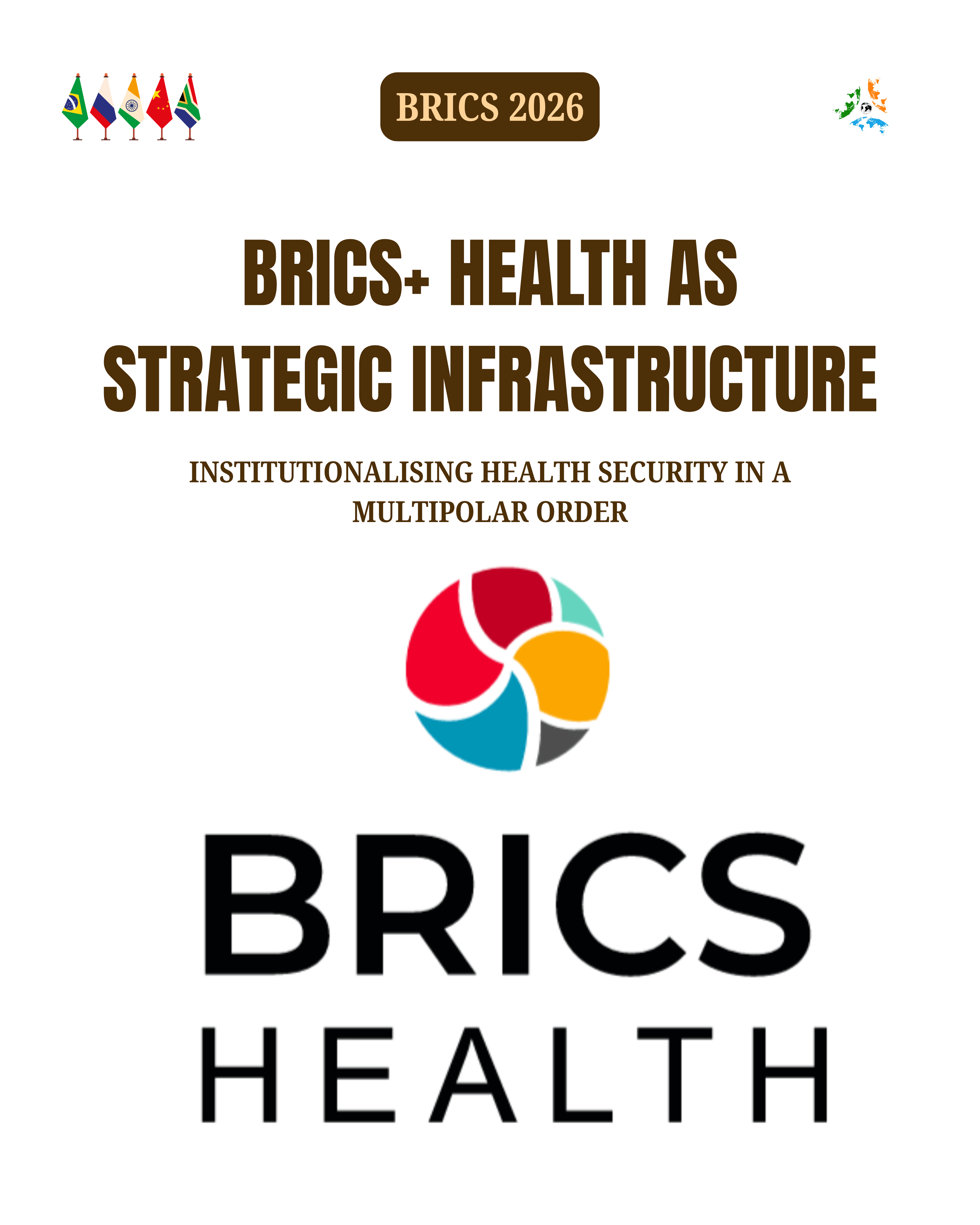 BRICS+ Health as Strategic Infrastructure: Redefining Global Health Security and Economic Resilience