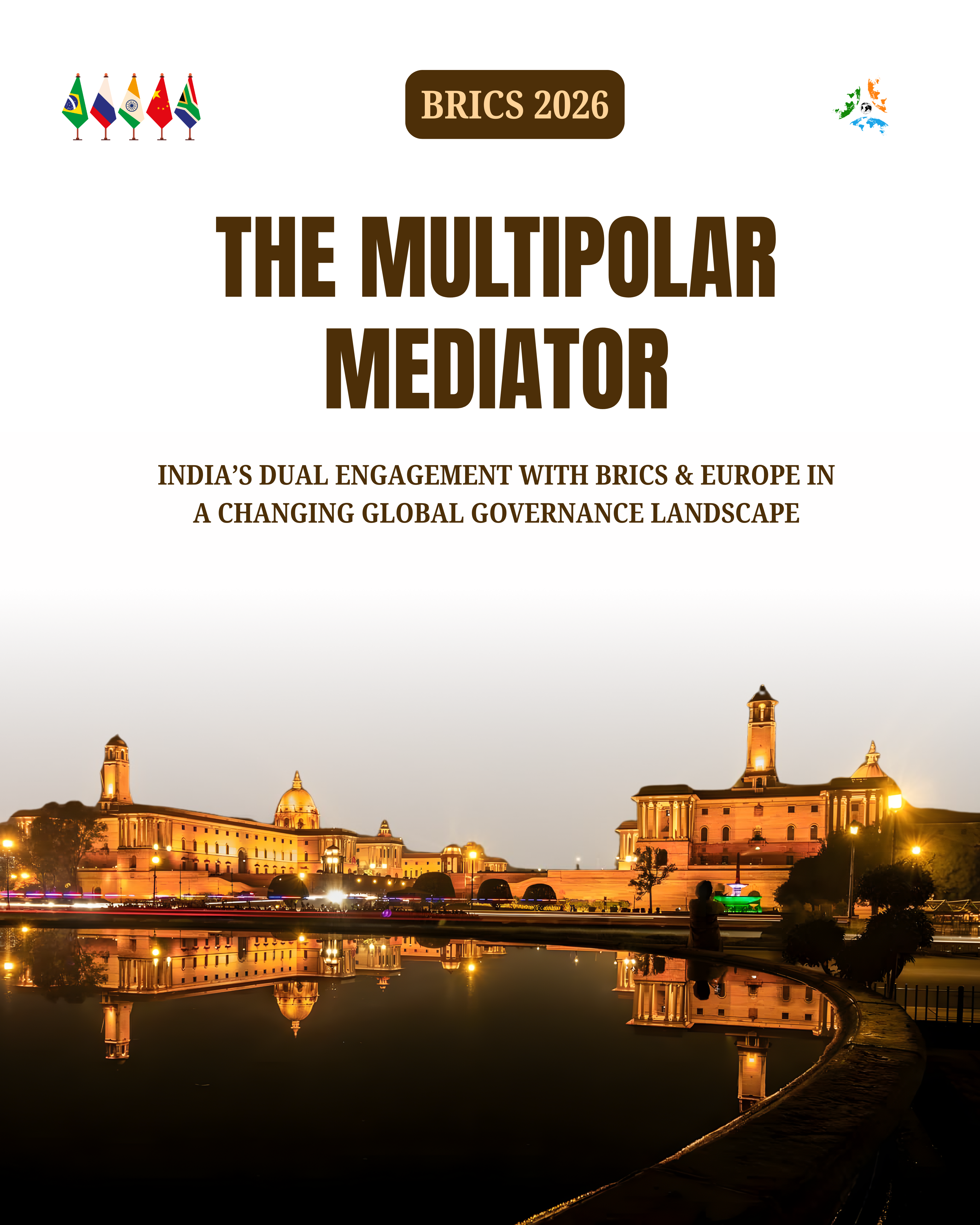 The Multipolar Mediator : India, BRICS & Europe in a Fragmenting Global Order