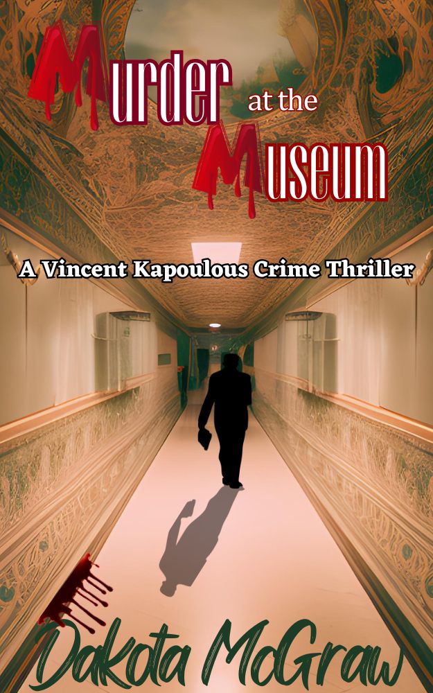 Murder at the Museum - A Vincent Kapoulous Crime Thriller 
