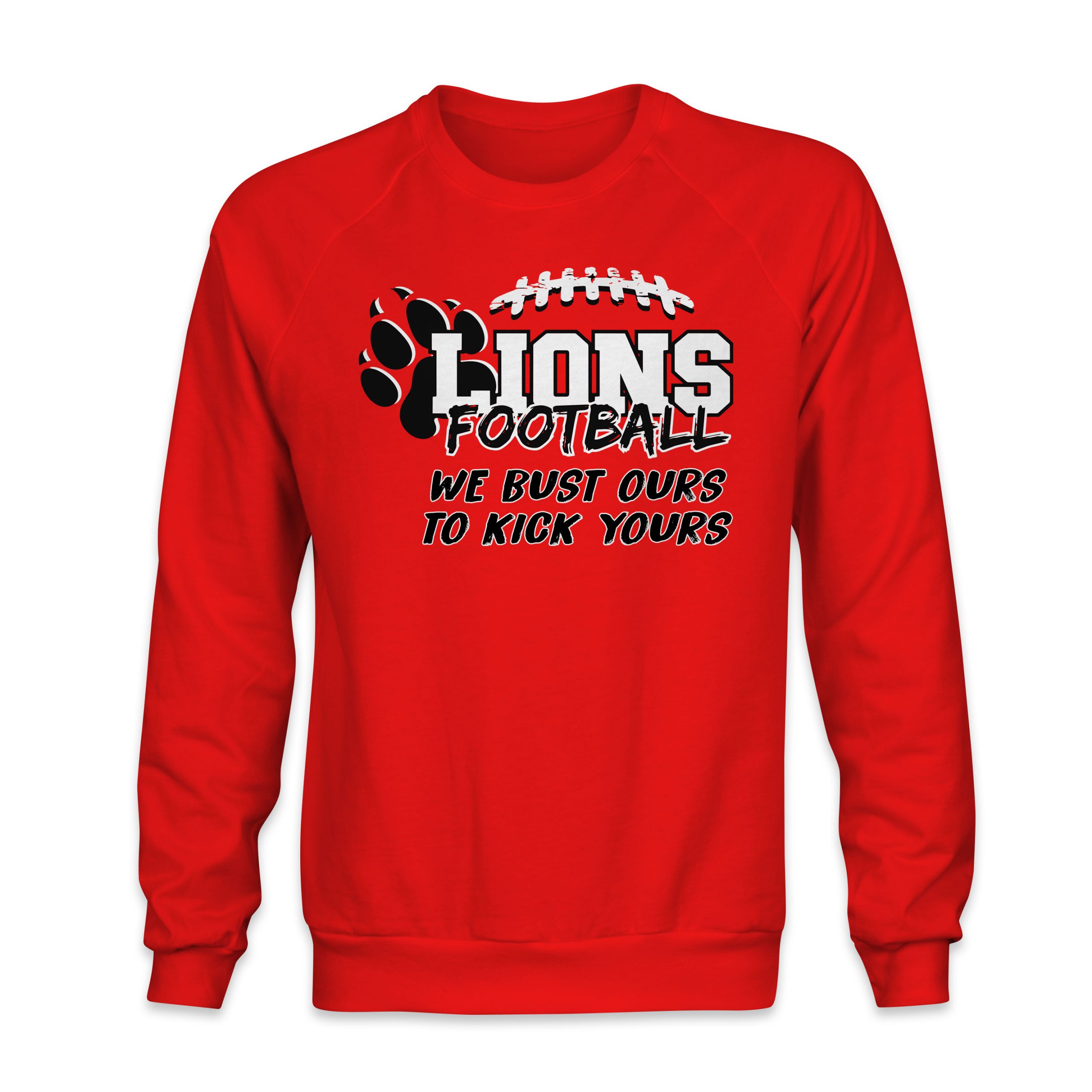 New Richmond Lions Football "We Bust Ours" crewneck Sweatshirt