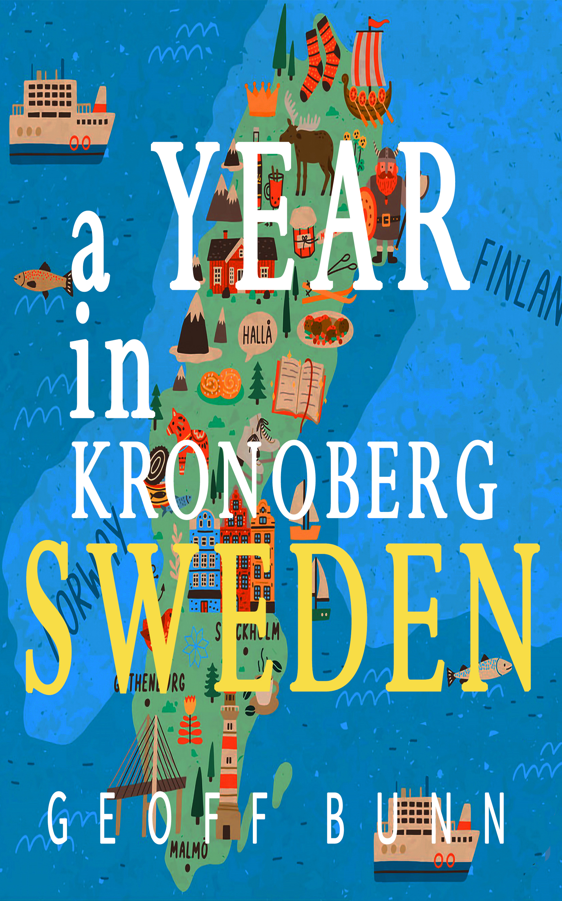 A YEAR IN KRONOBERG: ITS IN SWEDEN!