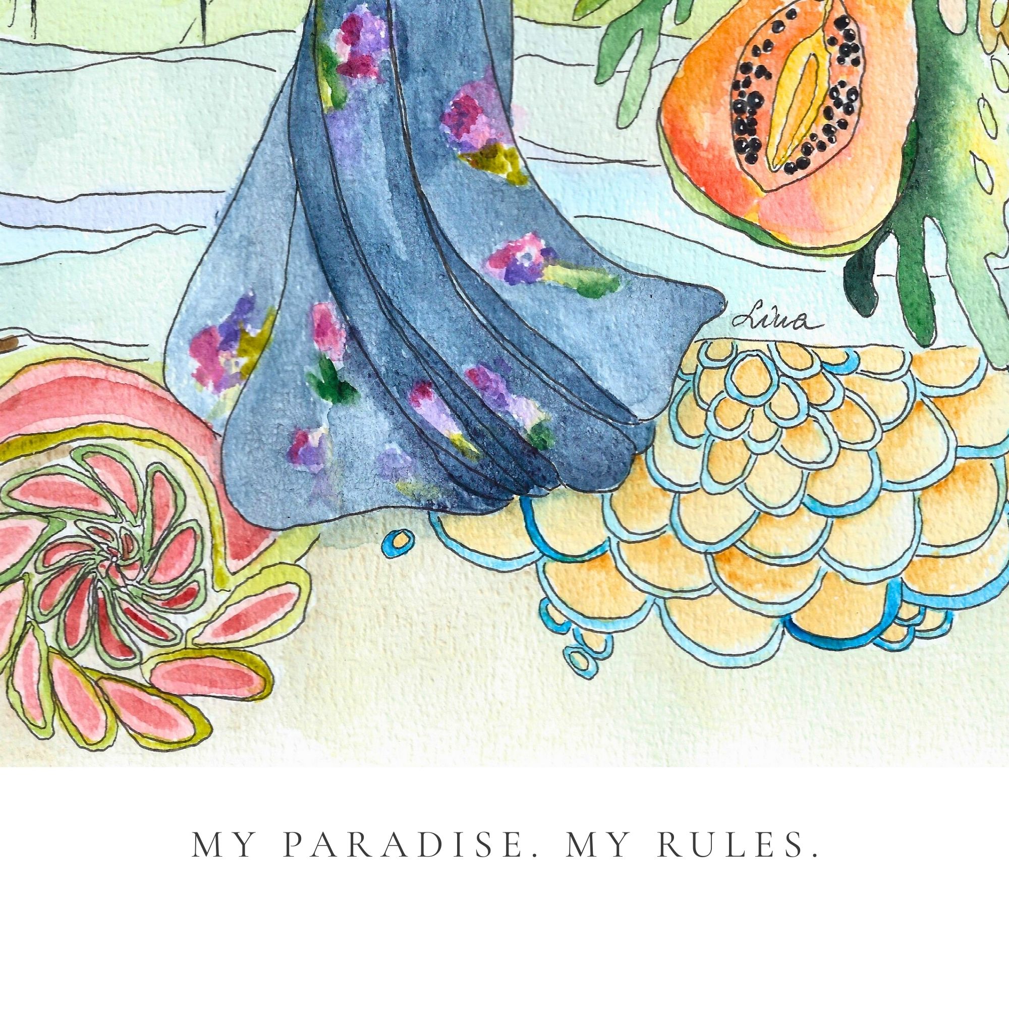 My Paradise. My Rules. – Fine Art Print