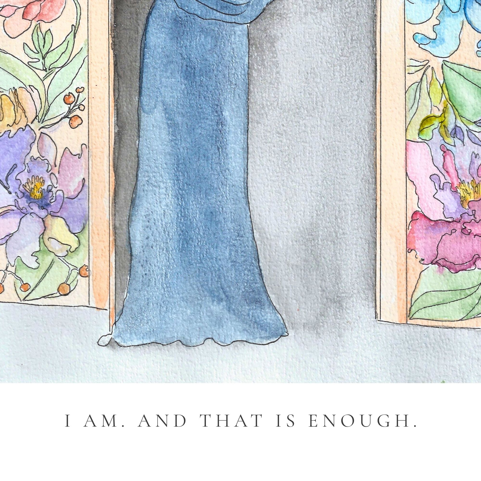 And that is enough. – Fine Art Print