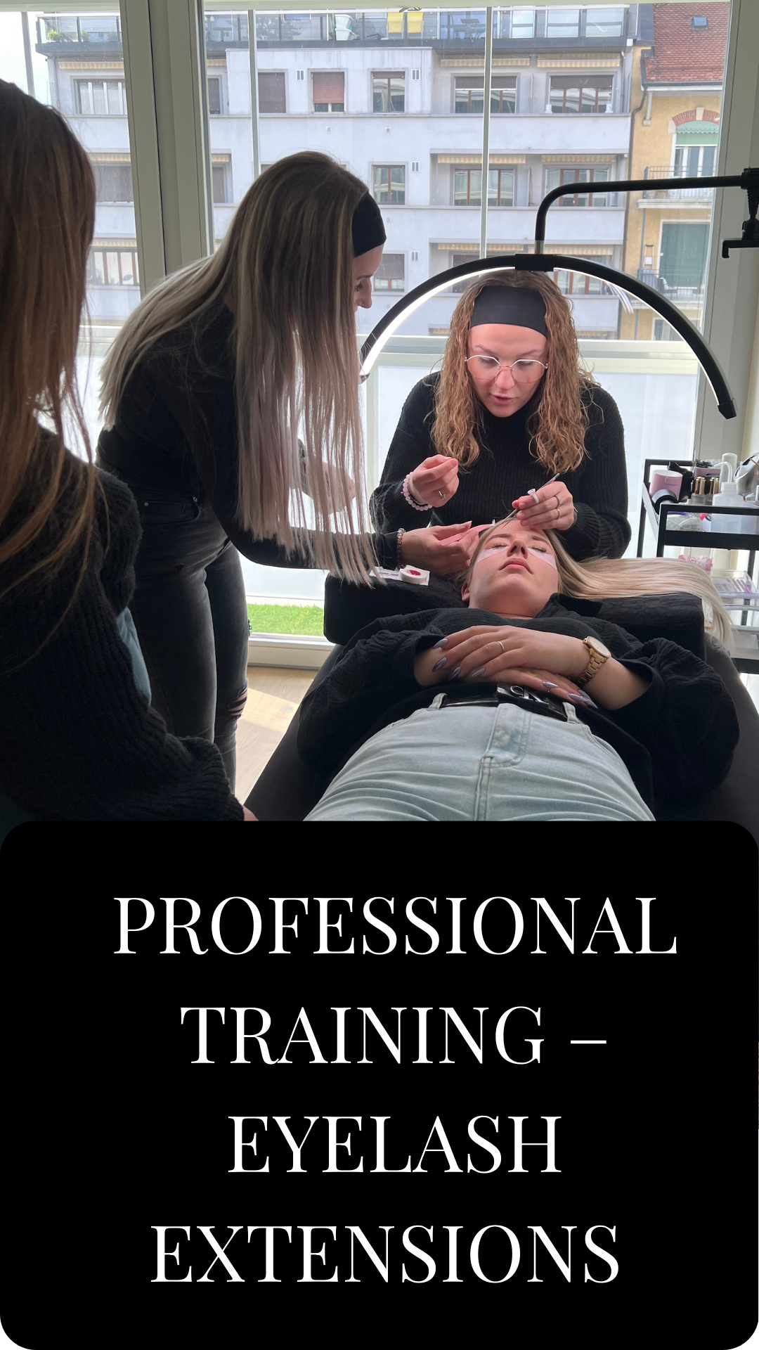 PROFESSIONAL TRAINING – EYELASH EXTENSIONS (Classic & Technological Volume)