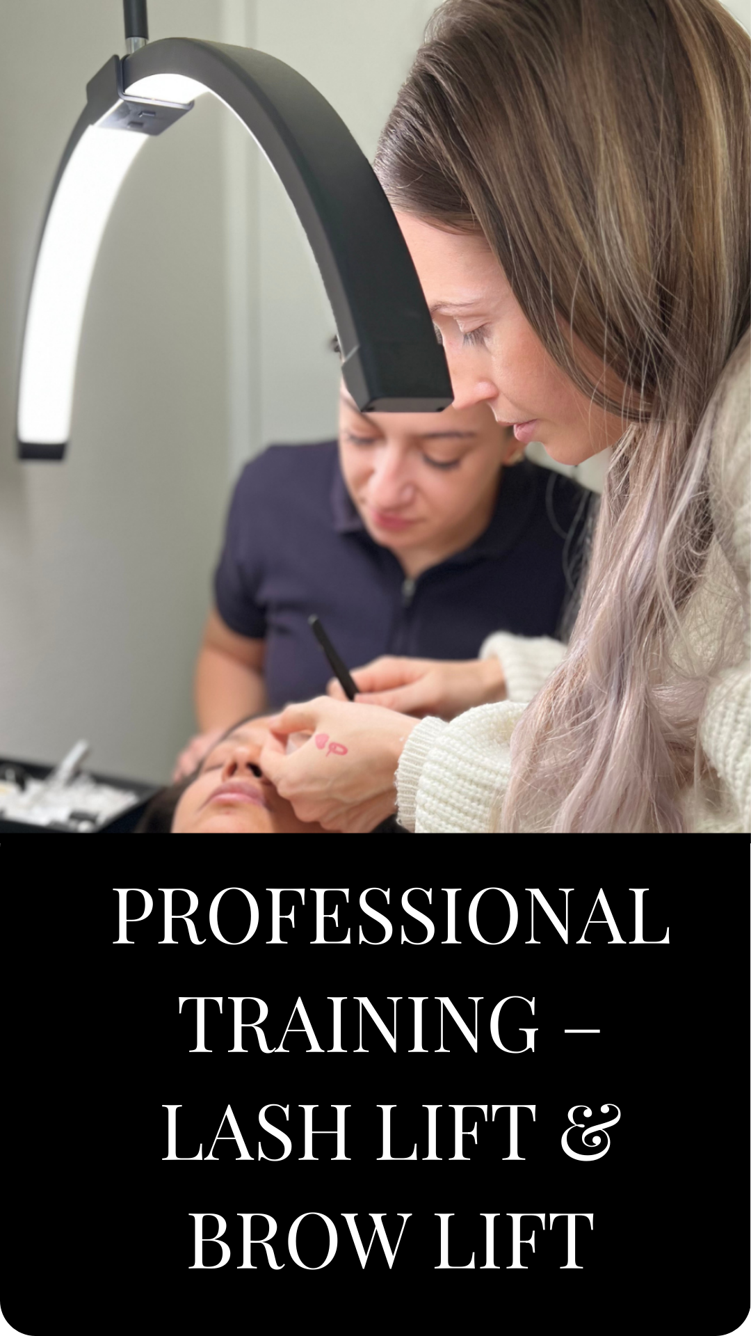 PROFESSIONAL TRAINING – LASH LIFT & BROW LIFT
