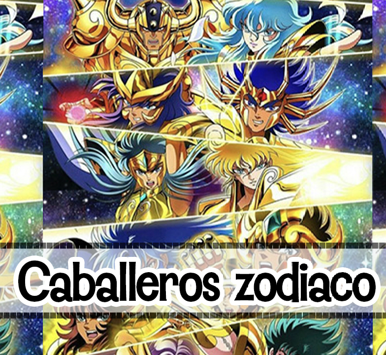 CABALLEROS DEL ZODIACO