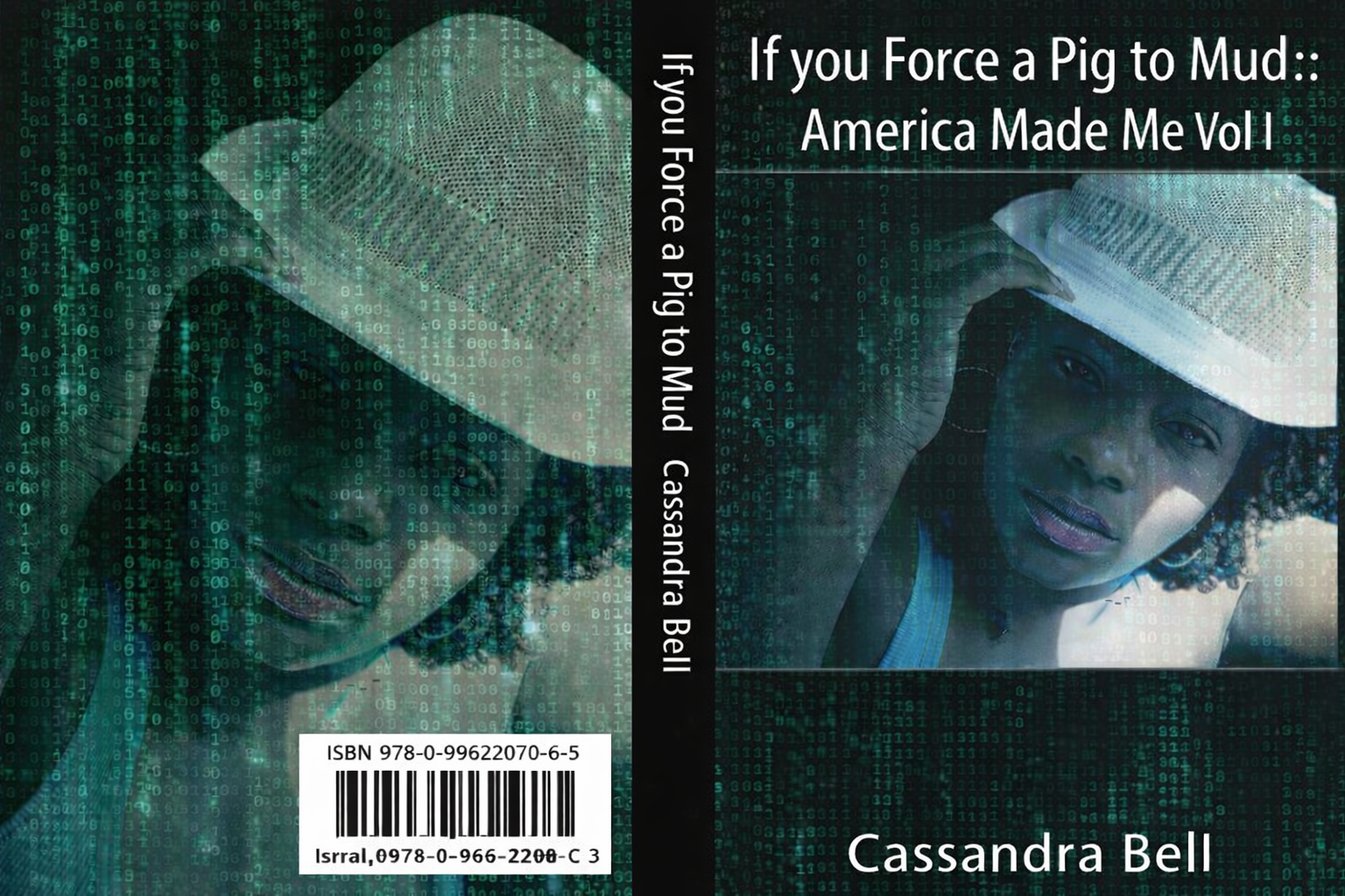 If You Force a Pig to Mud: America Made Me Vol I