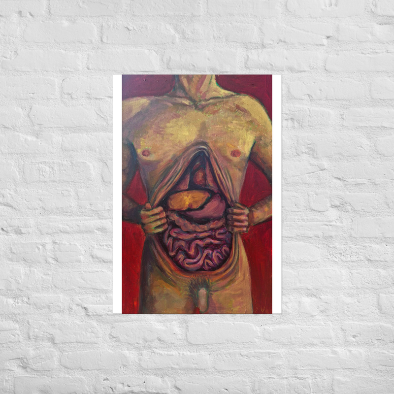 "Take a look at my guts" Print