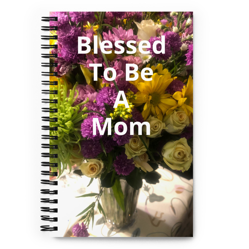 Blessed to be a Mom Spiral notebook