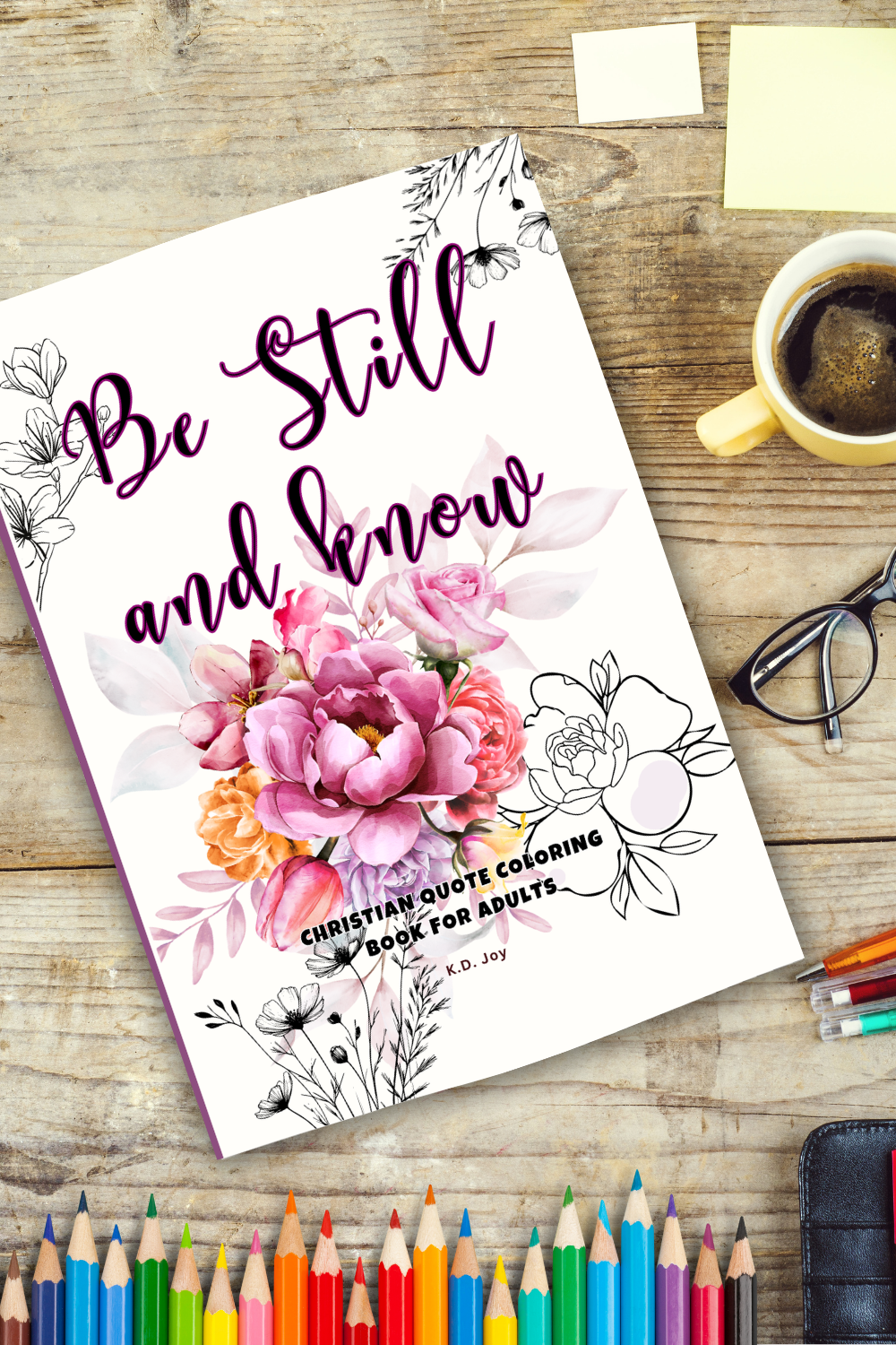 Be Still and Know Coloring Book