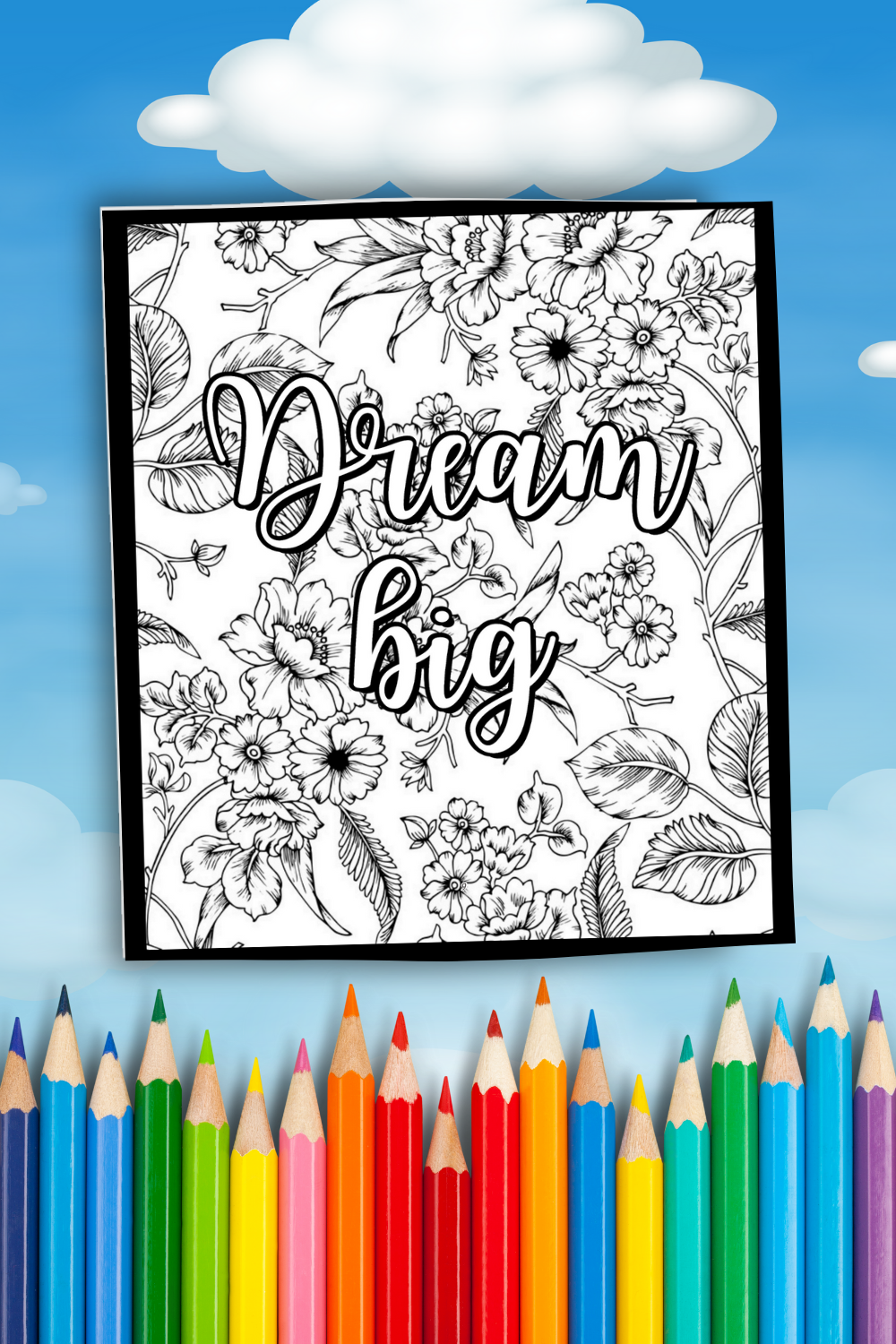 FREE Dream Big Coloring Page