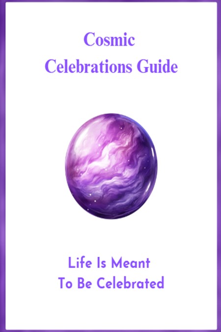 Cosmic Celebration Guide