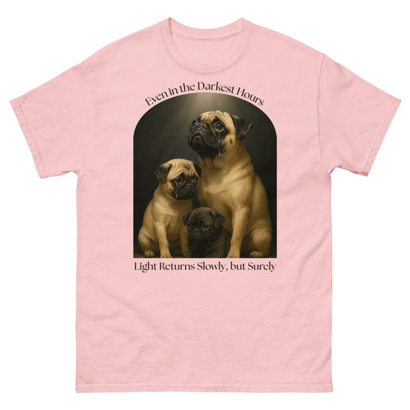 Unisex classic tee Even in the Darkest Hours