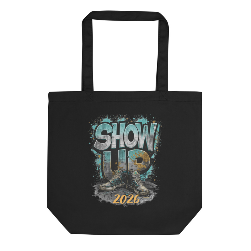 Eco Tote Bag Show Up 2026, Boots on the Ground 2026