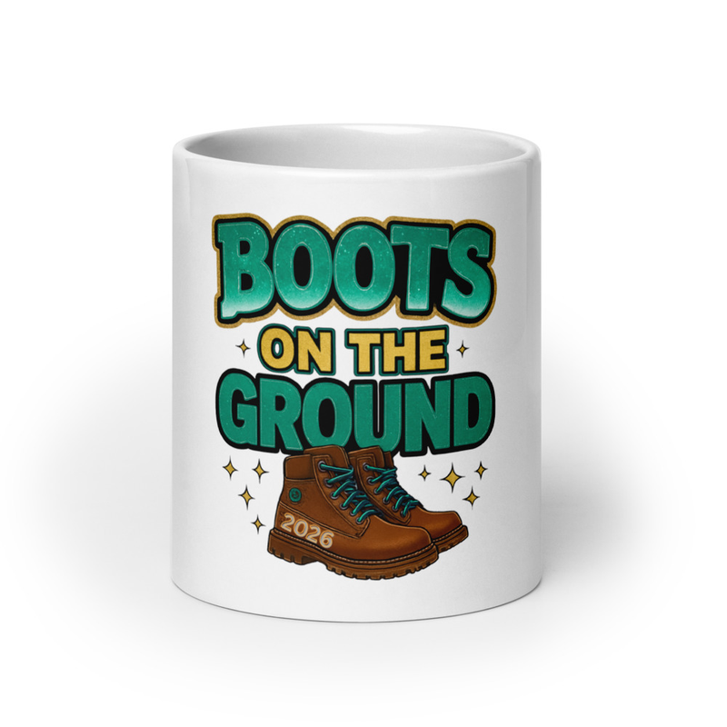 White glossy mug Boots on the Ground 2026