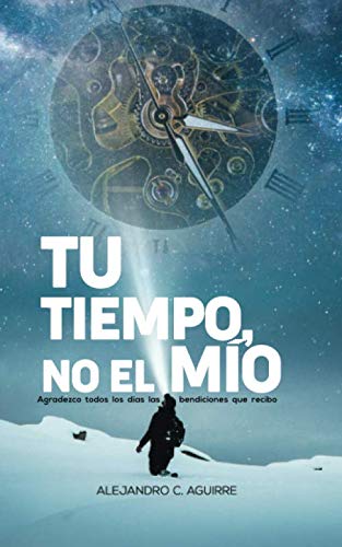 TU TIEMPO, NO EL MÍO