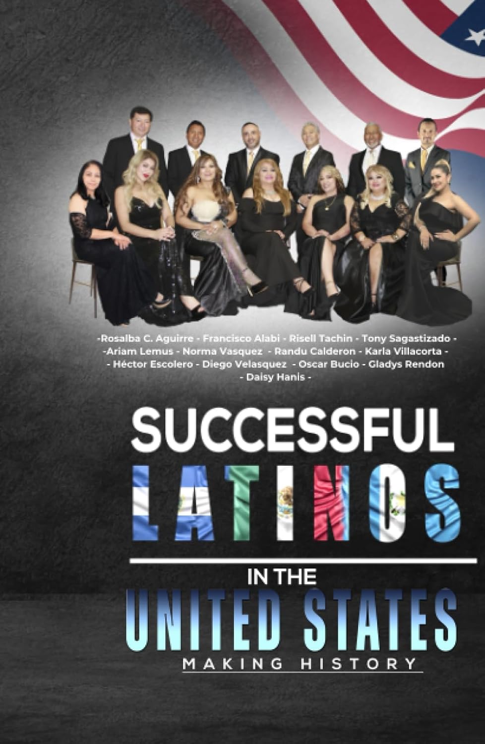 SUCCESSFUL LATINOS IN THE UNITED STATES