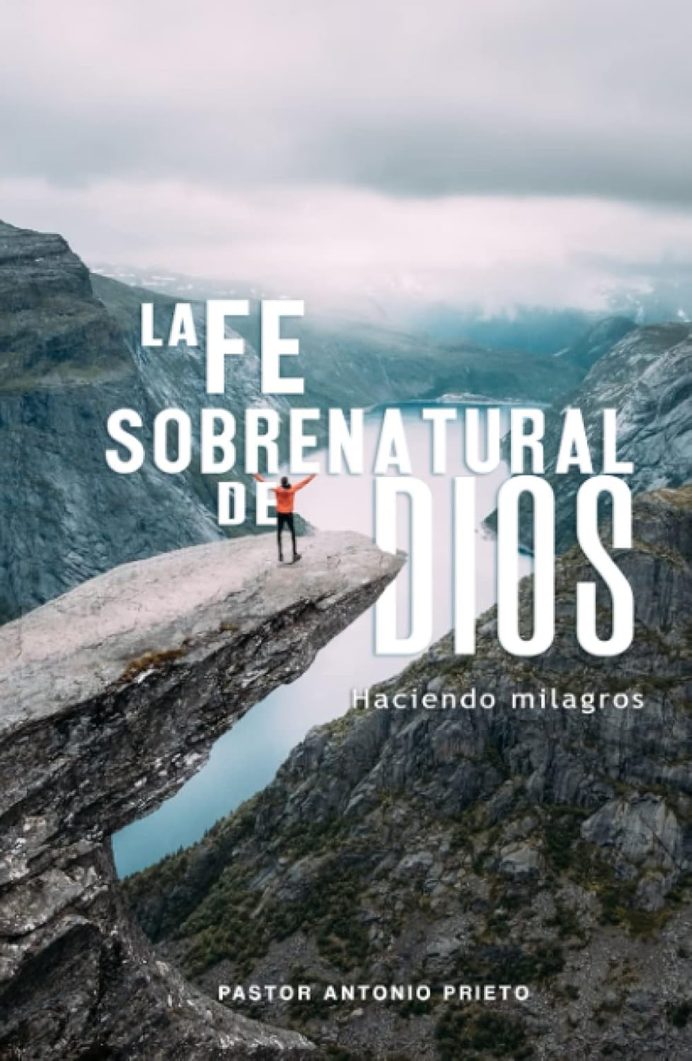LA FE SOBRENATURAL DE DIOS