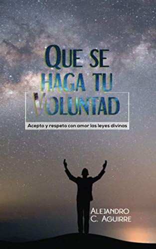 QUE SE HAGA TU VOLUNTAD