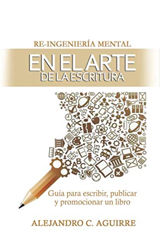 Re-Ingeniería mental en el arte de la escritura