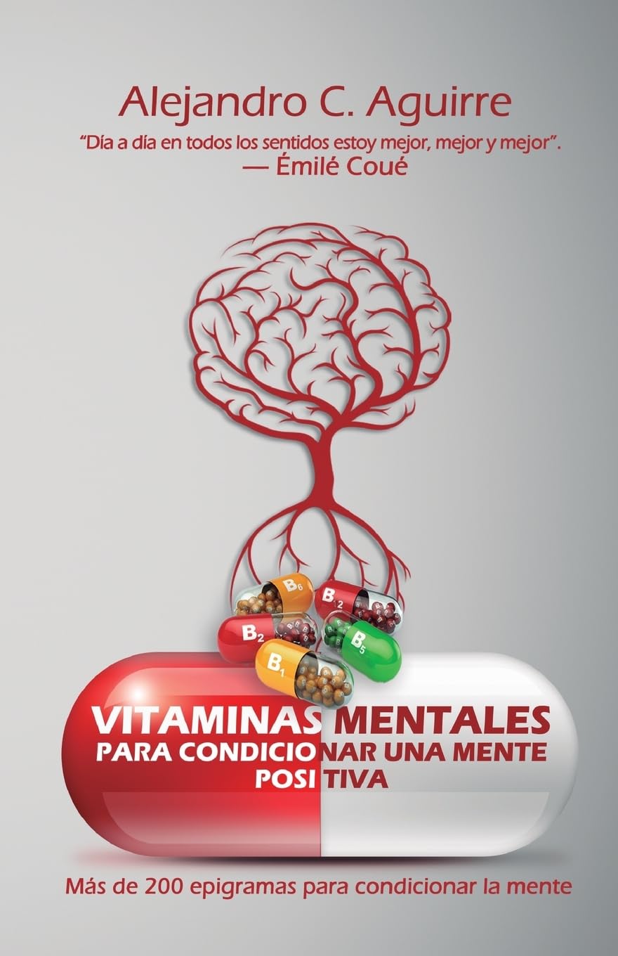 Vitaminas mentales para condicionar una mente positiva