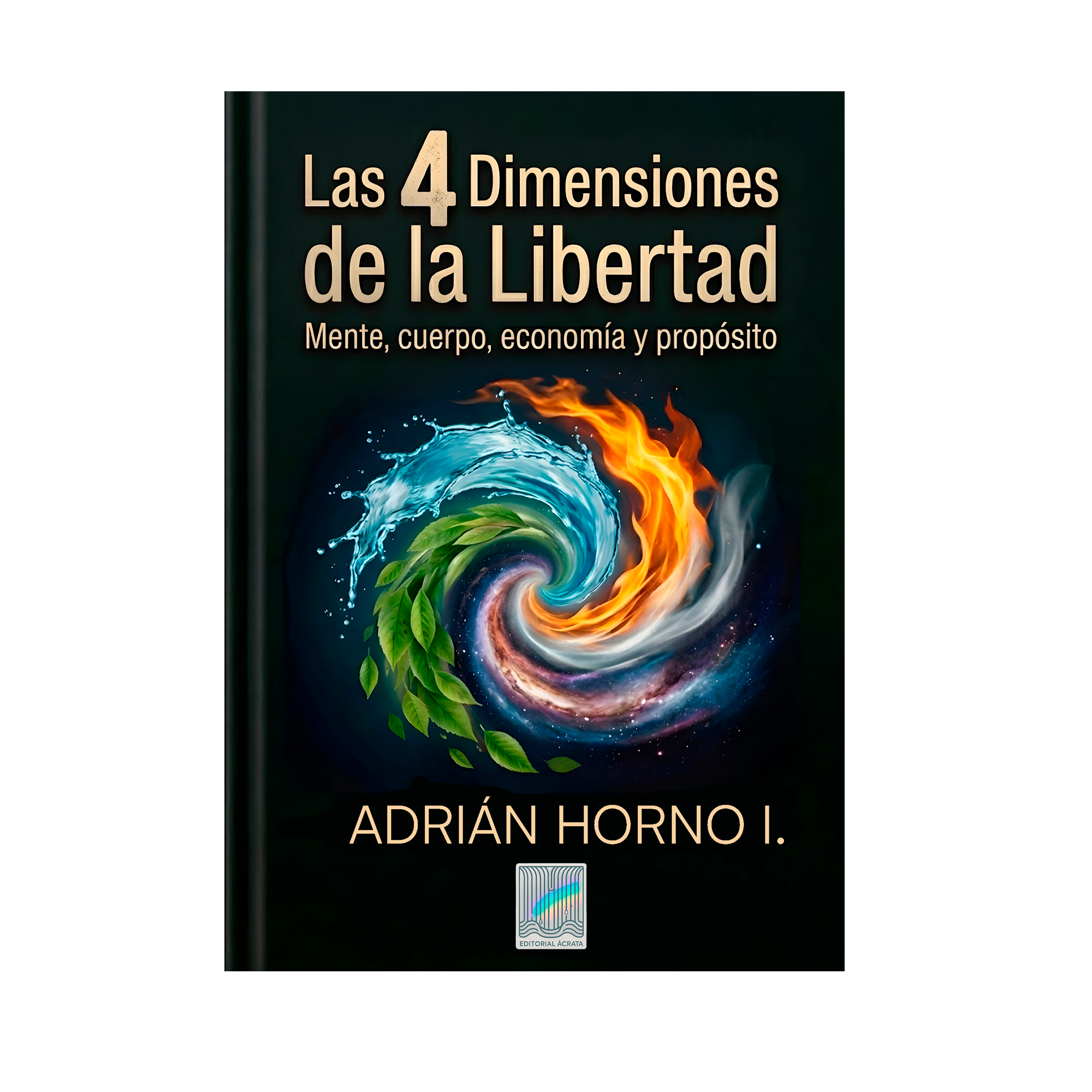 Las 4 dimensiones de la libertad - Pdf + Epub
